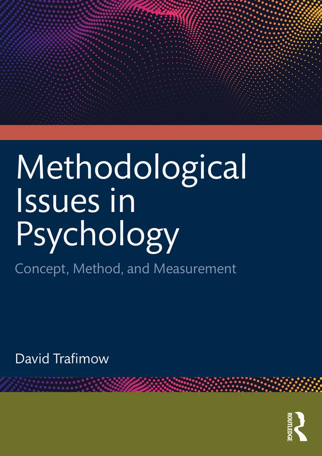 Methodological Issues in Psychology by David Trafimow