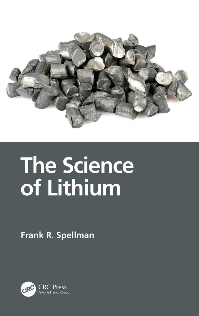 The Science of Lithium by Frank R. Spellman