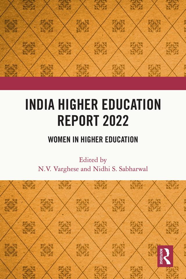 India Higher Education Report 2022 by Nidhi Sabharwal, N.V. Varghese