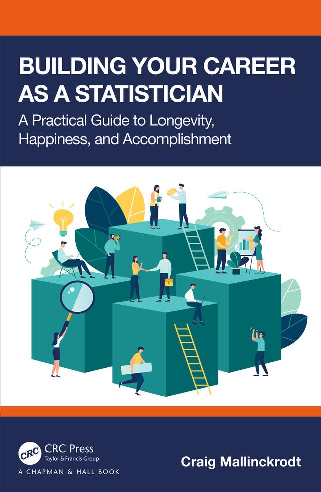 Building Your Career as a Statistician by Craig Mallinckrodt