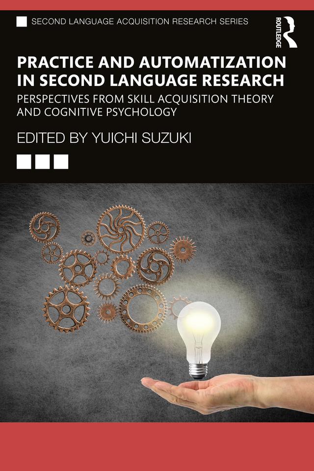 Practice and Automatization in Second Language Research by Yuichi Suzuki