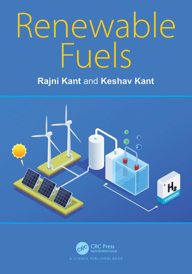 Renewable Fuels by Keshav Kant, Rajni Kant