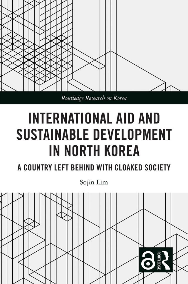 International Aid and Sustainable Development in North Korea by Sojin Lim