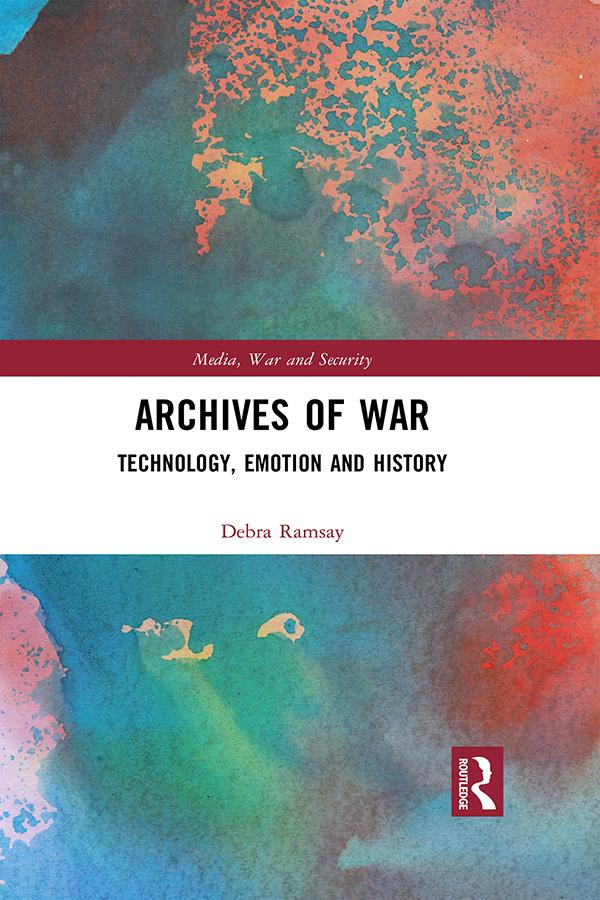 Archives of War by Debra Ramsay