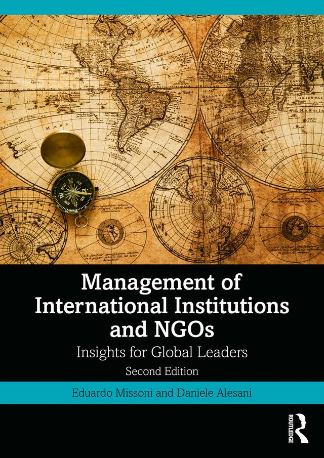 Management of International Institutions and NGOs by Daniele Alesani, Eduardo Missoni