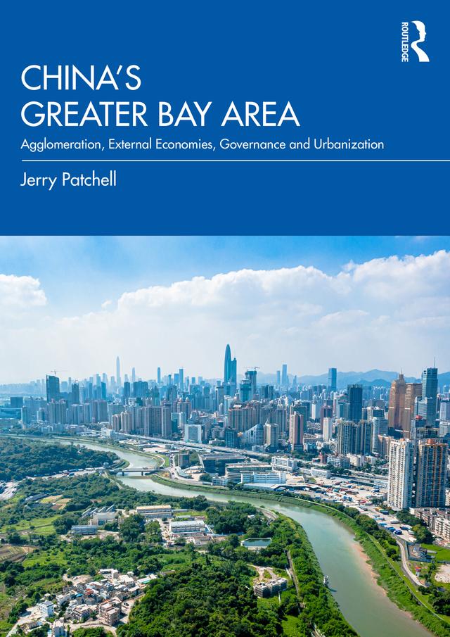 China’s Greater Bay Area by Jerry Patchell