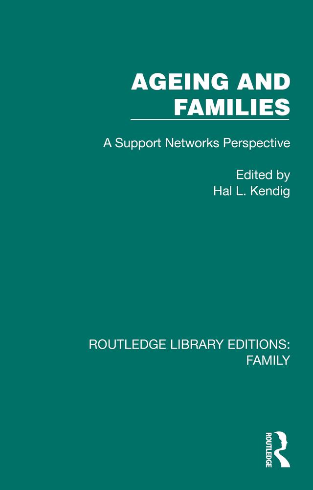 Ageing and Families by Hal L. Kendig