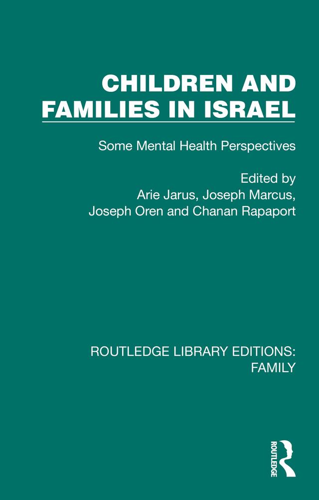 Children and Families in Israel by Arie Jarus, Chanan Rapaport, Joseph Marcus, Joseph Oren