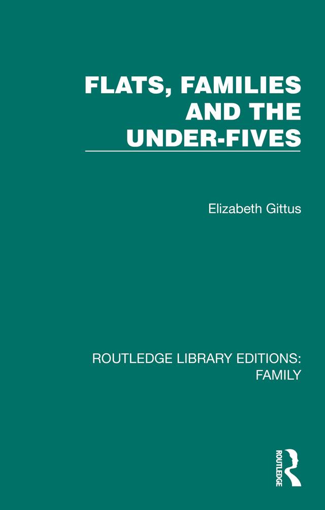 Flats, Families and the Under-Fives by Elizabeth Gittus