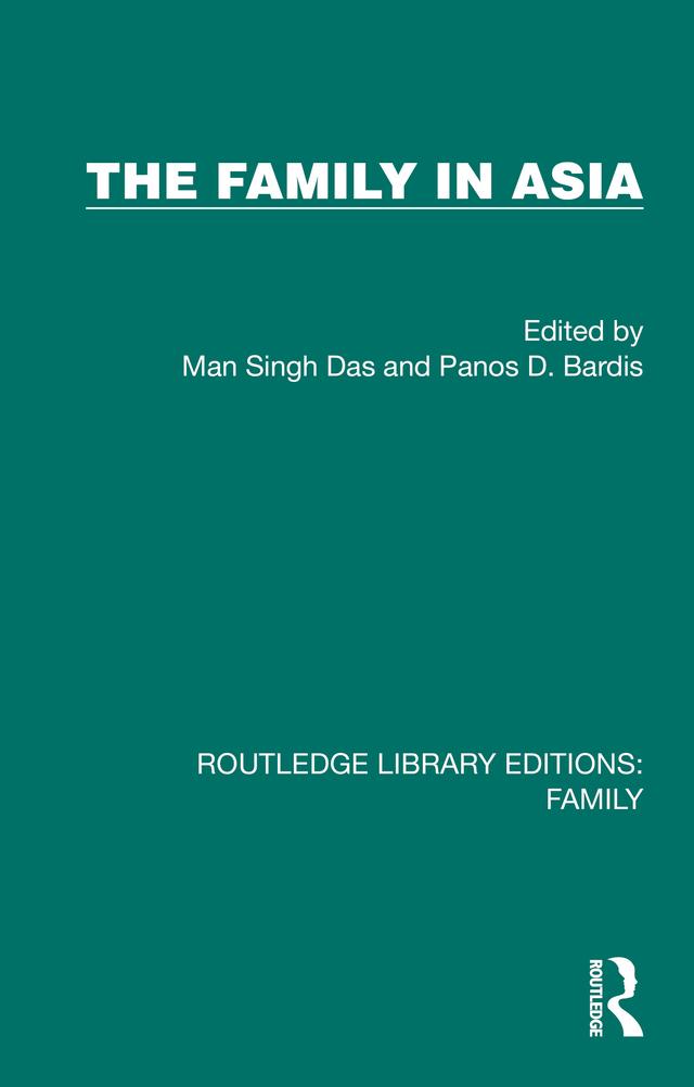 The Family in Asia by Man Singh Das, Panos D. Bardis