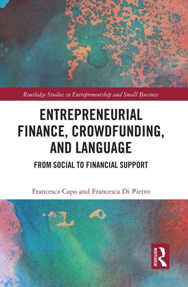 Entrepreneurial Finance, Crowdfunding, and Language by Francesca Capo, Francesca Di Pietro