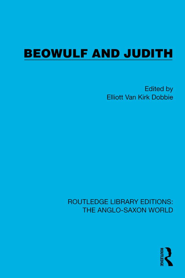 Beowulf and Judith by Elliott Van Kirk Dobbie