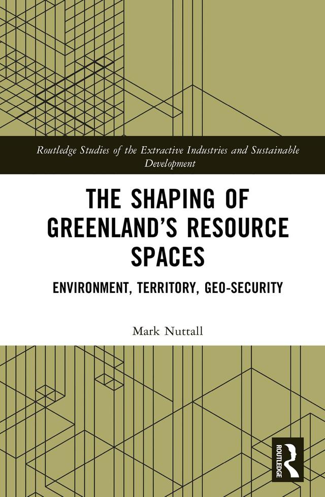 The Shaping of Greenland’s Resource Spaces by Mark Nuttall
