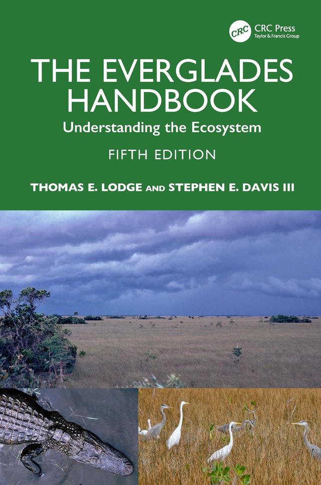 The Everglades Handbook by Stephen E. Davis III, Thomas E. Lodge