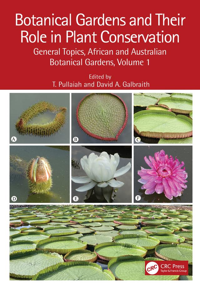 Botanical Gardens and Their Role in Plant Conservation by David A. Galbraith, T. Pullaiah