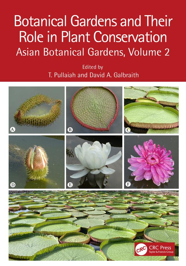 Botanical Gardens and Their Role in Plant Conservation by David A. Galbraith, T. Pullaiah