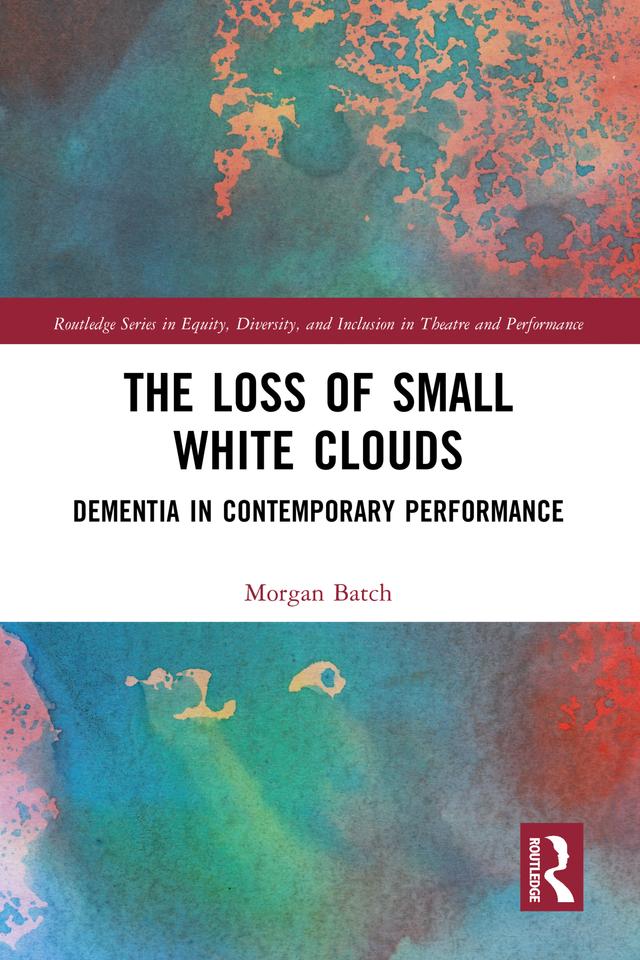 The Loss of Small White Clouds by Morgan Batch