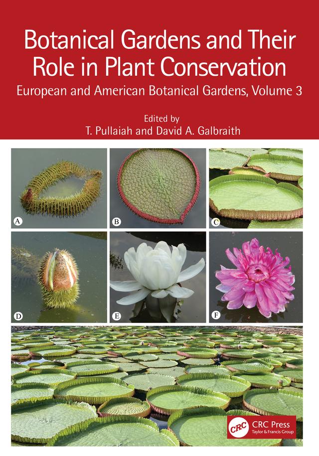 Botanical Gardens and Their Role in Plant Conservation by David A. Galbraith, T. Pullaiah