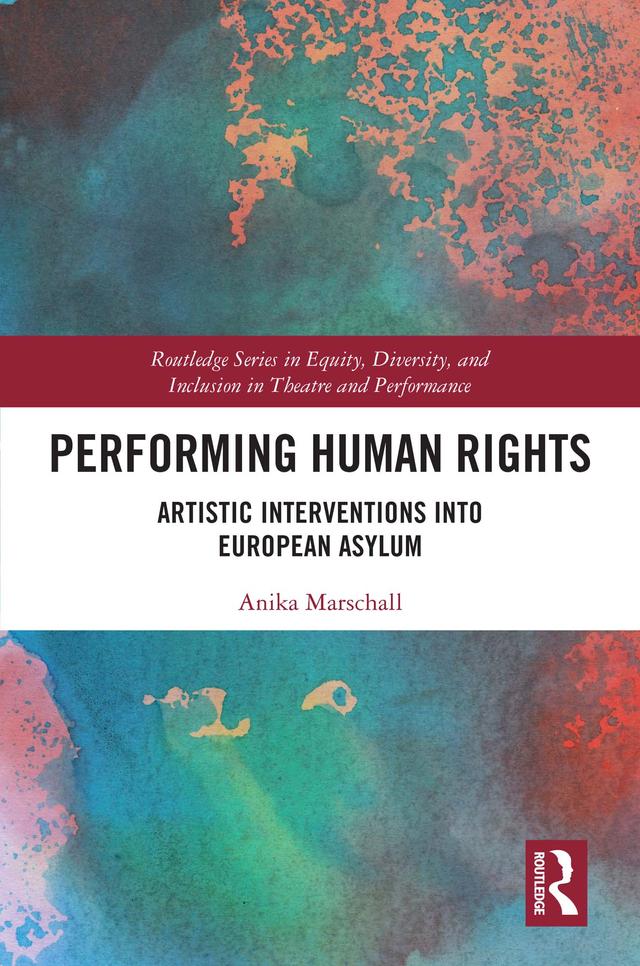 Performing Human Rights by Anika Marschall