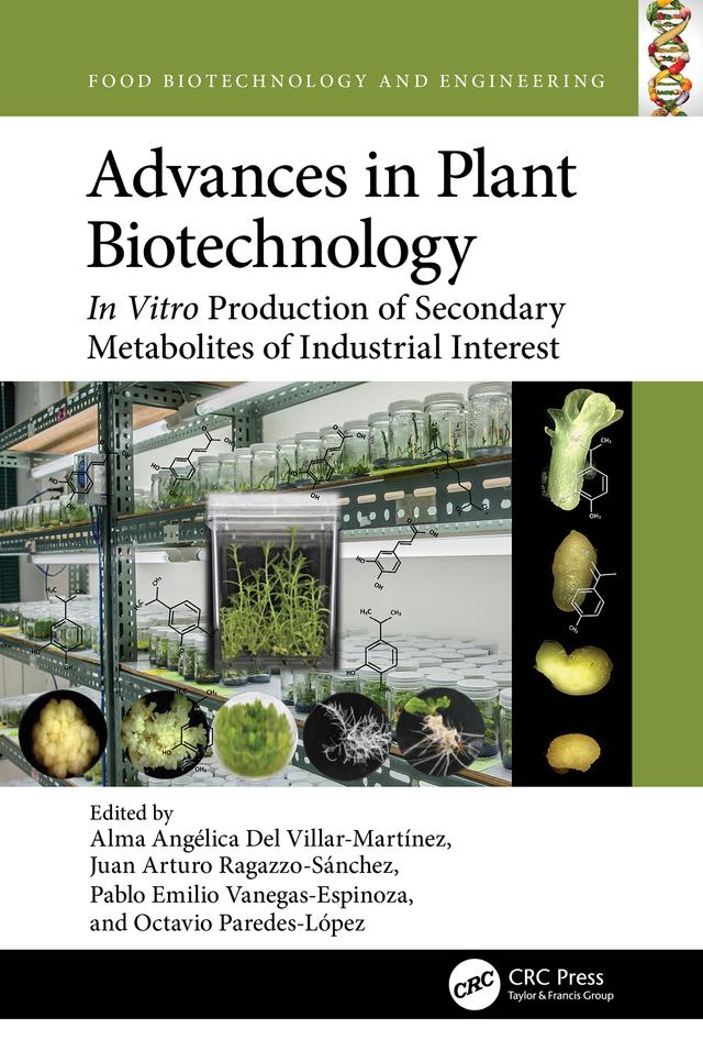Advances in Plant Biotechnology by Alma Angélica Del Villar-Martínez, Juan Arturo Ragazzo-Sánchez, Octavio Paredes-López, Pablo Emilio Vanegas-Espinoza