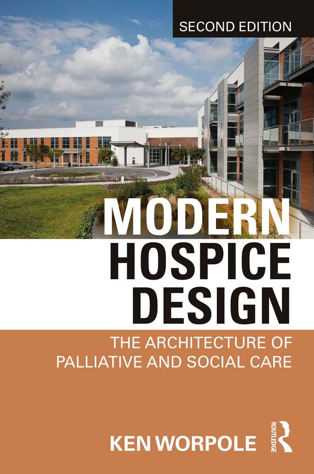 Modern Hospice Design by Ken Worpole