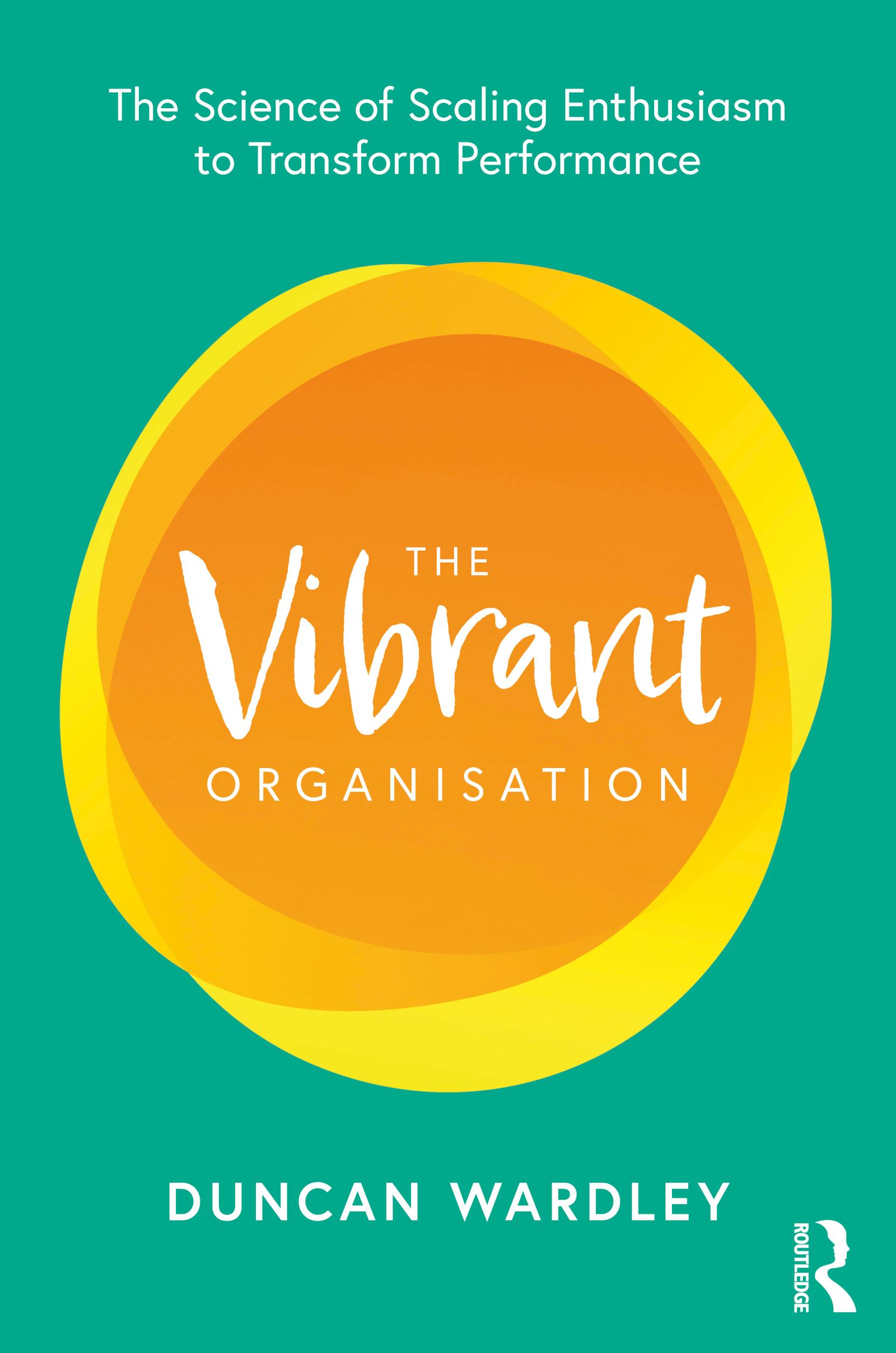 The Vibrant Organisation