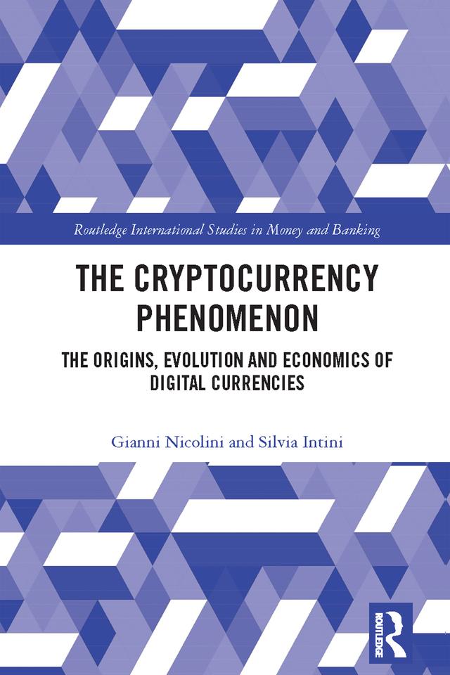 The Cryptocurrency Phenomenon by Gianni Nicolini, Silvia Intini