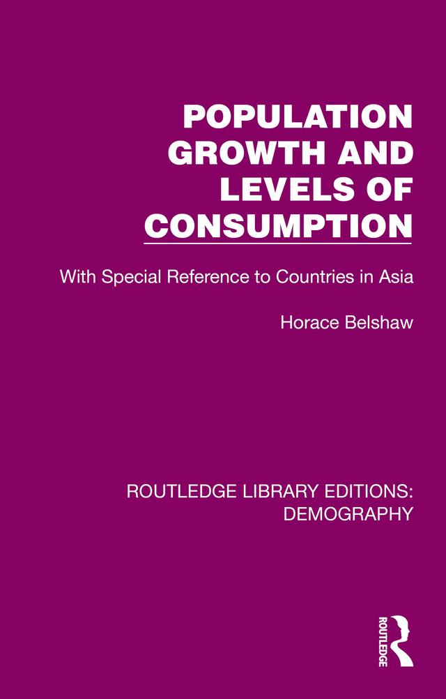 Population Growth and Levels of Consumption by Belshaw Horace