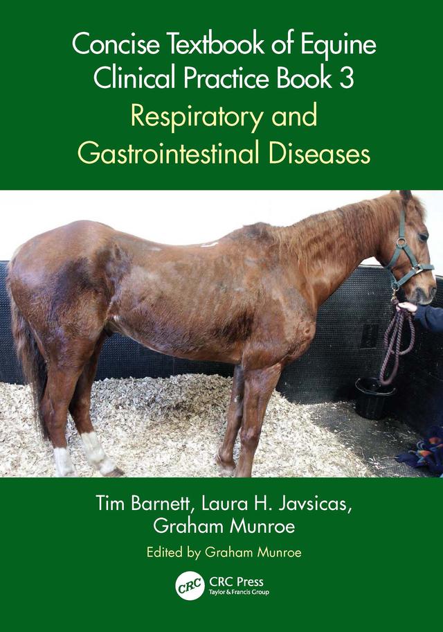 Concise Textbook of Equine Clinical Practice Book 3 by Graham Munroe, Laura H. Javsicas, Tim Barnett