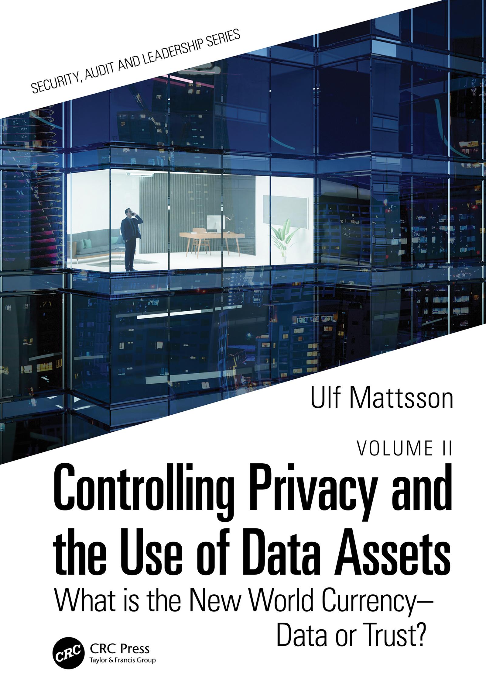 Controlling Privacy and the Use of Data Assets - Volume 2