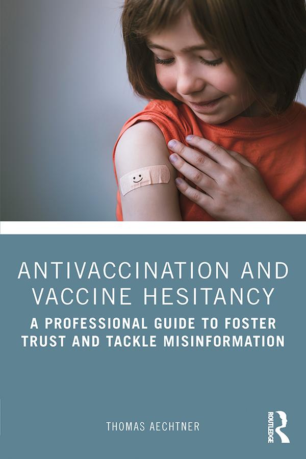 Antivaccination and Vaccine Hesitancy by Thomas Aechtner