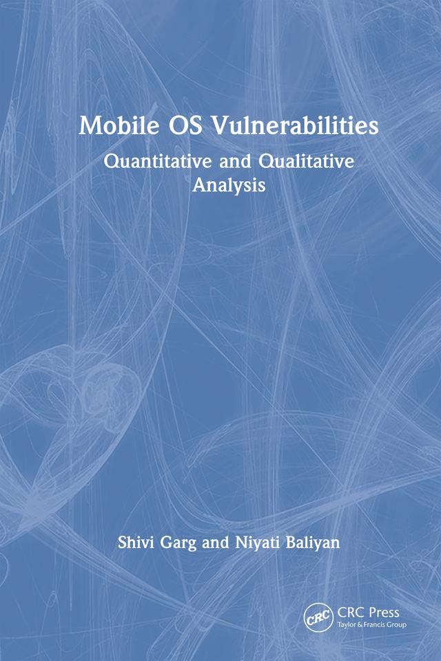 Mobile OS Vulnerabilities by Niyati Baliyan, Shivi Garg