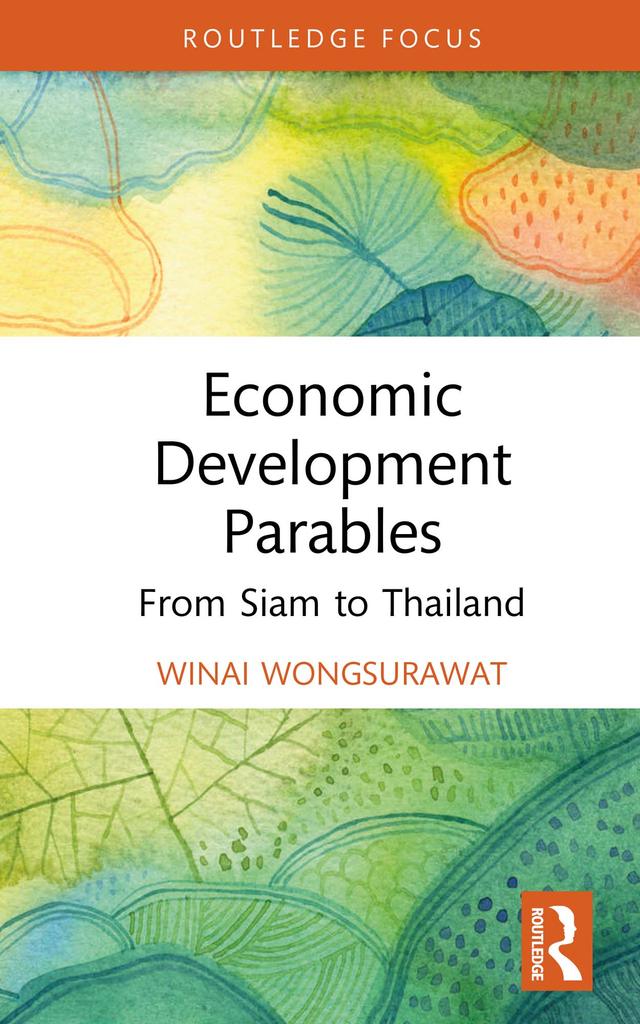 Economic Development Parables by Winai Wongsurawat