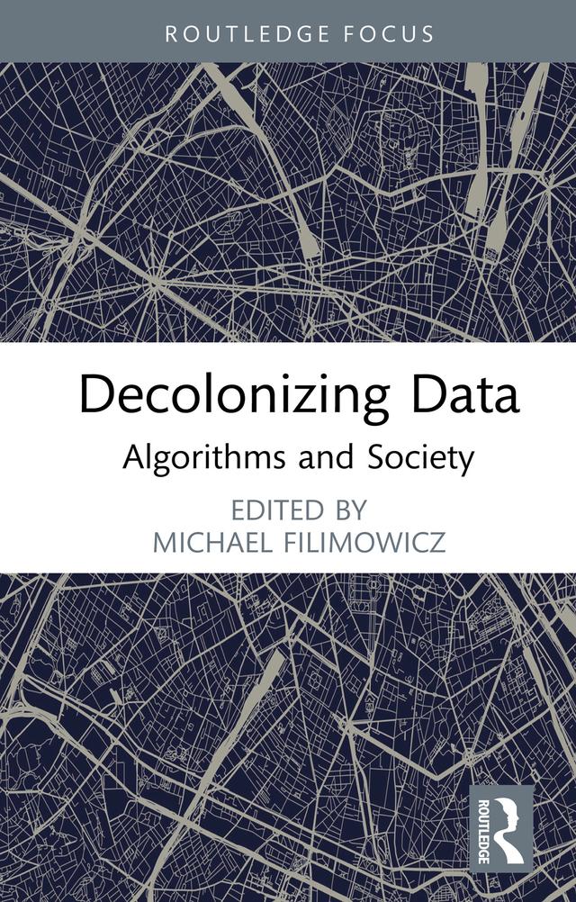 Decolonizing Data by Michael Filimowicz