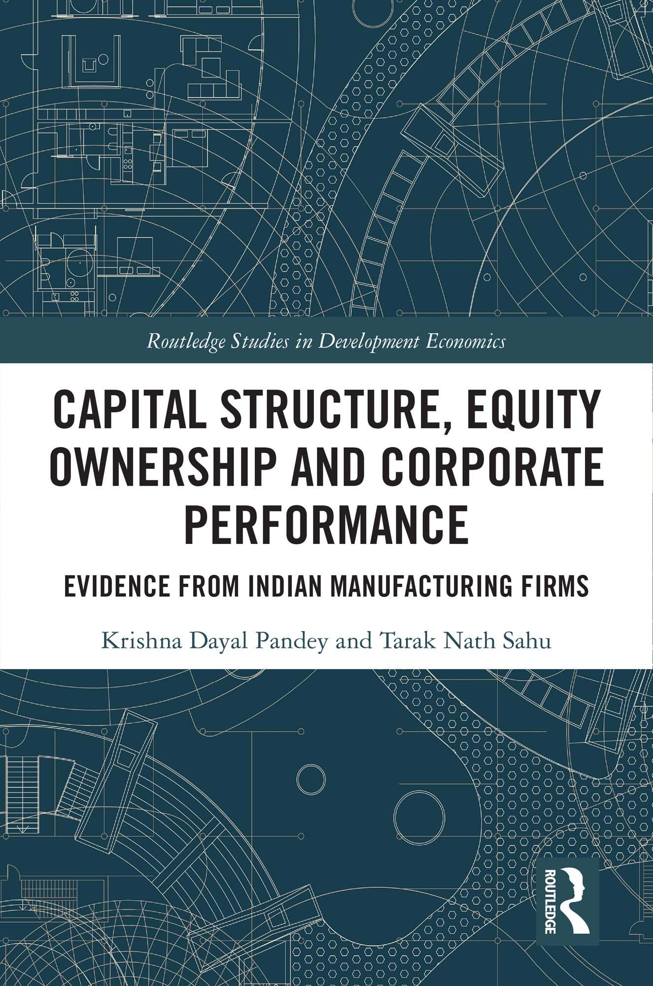 Capital Structure, Equity Ownership and Corporate Performance