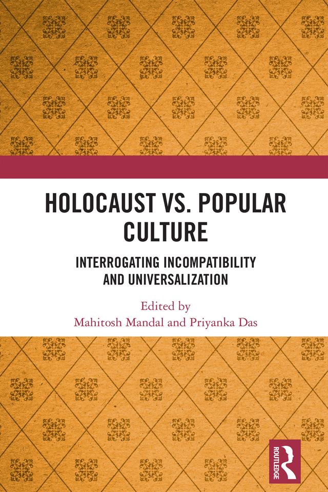 Holocaust vs. Popular Culture by Mahitosh Mandal, Priyanka Das