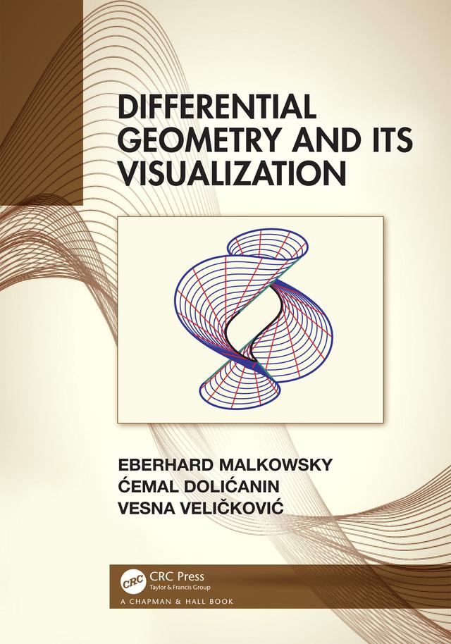 Differential Geometry and Its Visualization by Ćemal Dolićanin, Eberhard Malkowsky, Vesna Veličković