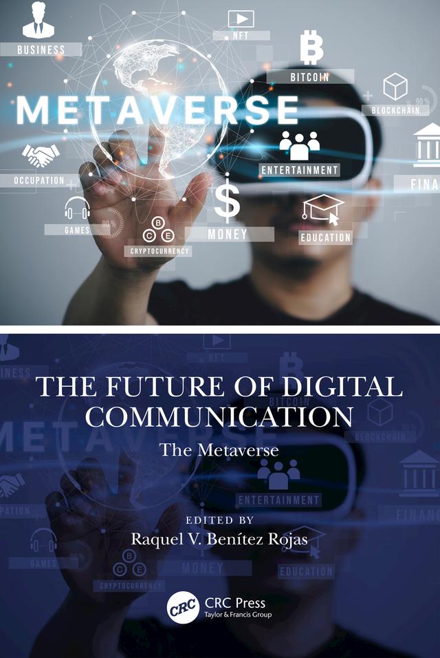 The Future of Digital Communication by Raquel V. Benítez Rojas