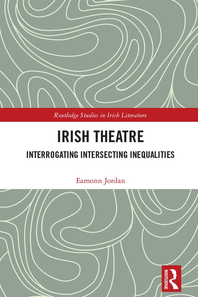 Irish Theatre by Eamonn Jordan