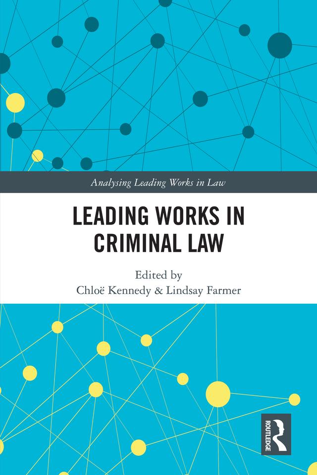 Leading Works in Criminal Law by Chloë Kennedy, Lindsay Farmer