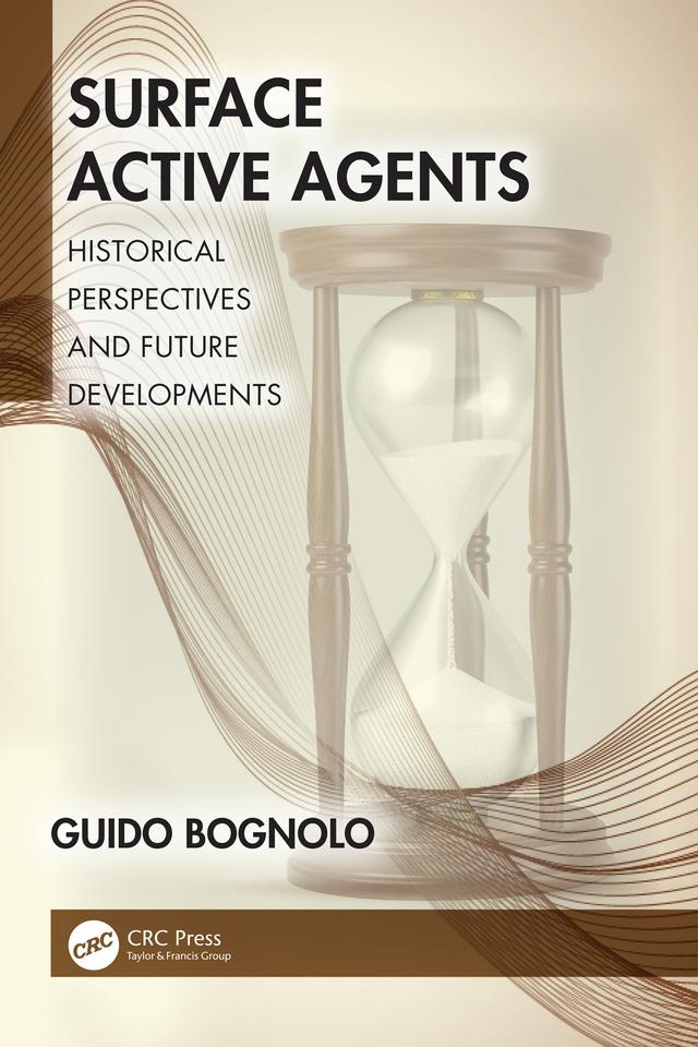 Surface Active Agents by Guido Bognolo