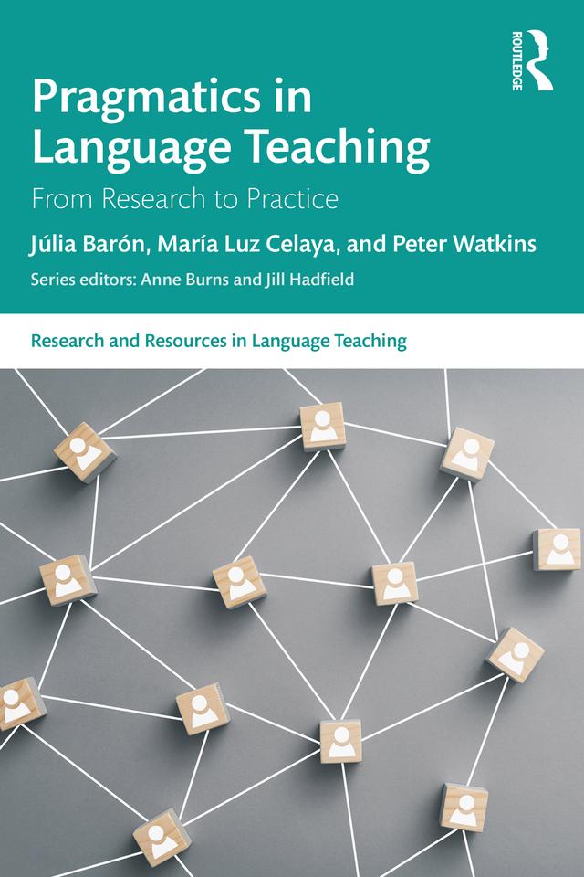 Pragmatics in Language Teaching by Júlia Barón, María Luz Celaya, Peter Watkins