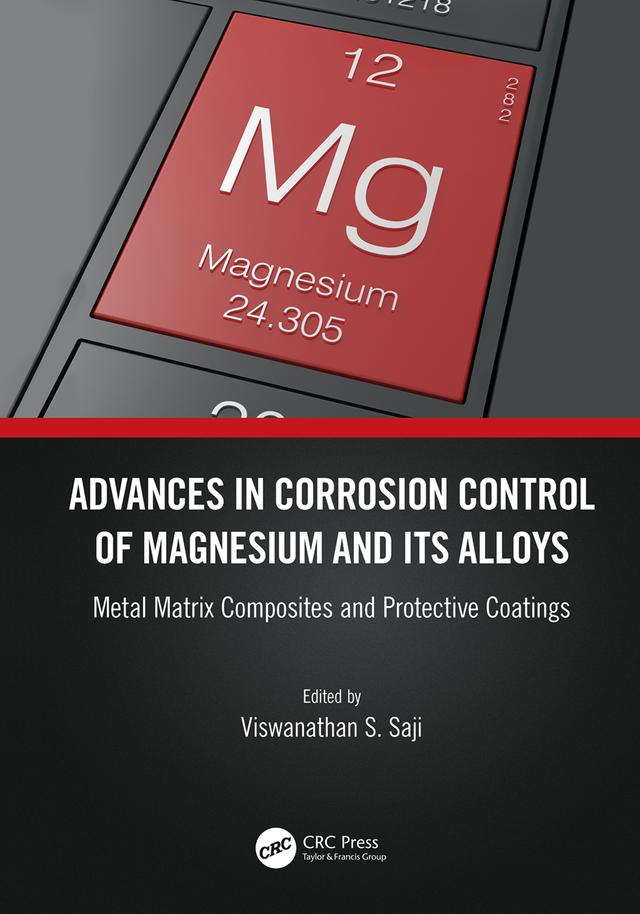 Advances in Corrosion Control of Magnesium and its Alloys by Viswanathan S. Saji