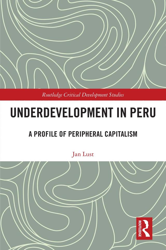 Underdevelopment in Peru by Jan Lust