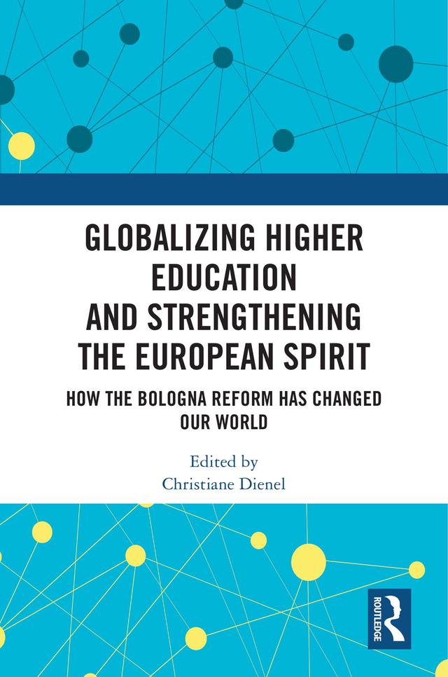 Globalizing Higher Education and Strengthening the European Spirit by Christiane Dienel