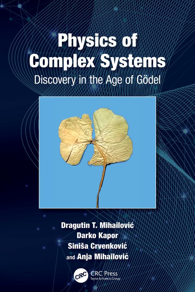 Physics of Complex Systems by Anja Mihailović, Darko Kapor, Dragutin Mihailović, Siniša Crvenković