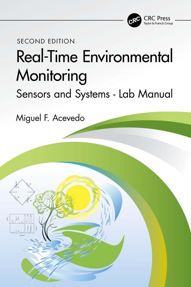 Real-Time Environmental Monitoring by Miguel F. Acevedo