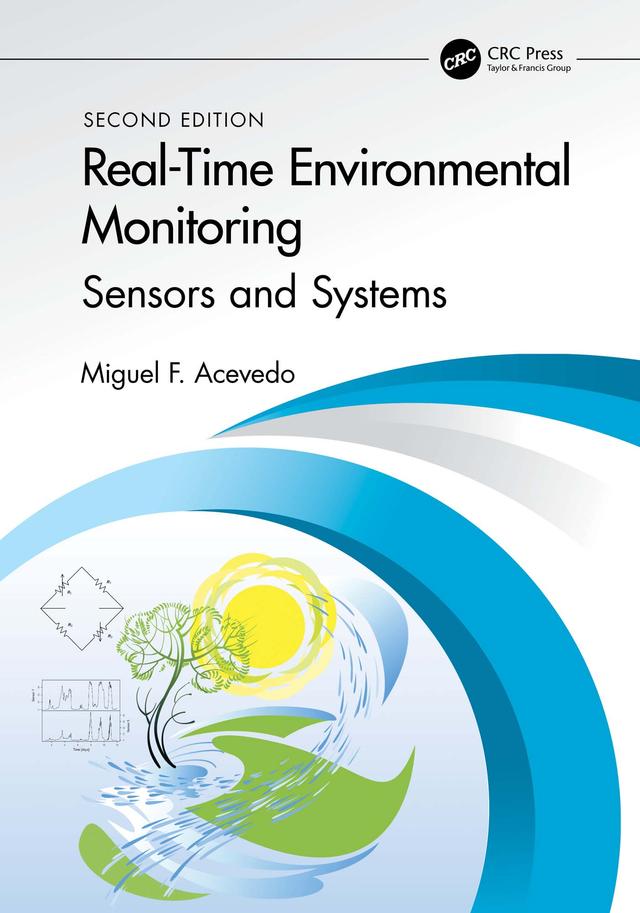 Real-Time Environmental Monitoring by Miguel F. Acevedo