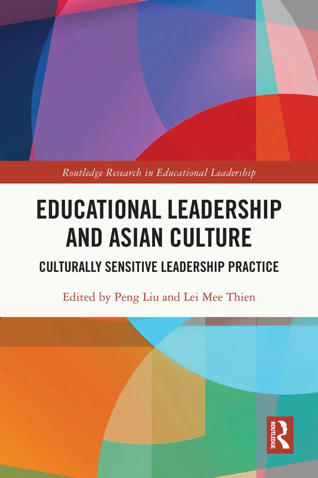 Educational Leadership and Asian Culture by Lei Mee Thien, Peng Liu