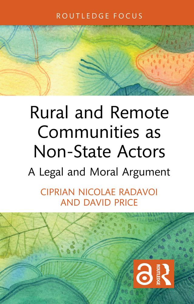 Rural and Remote Communities as Non-State Actors by Ciprian Nicolae Radavoi, David Price